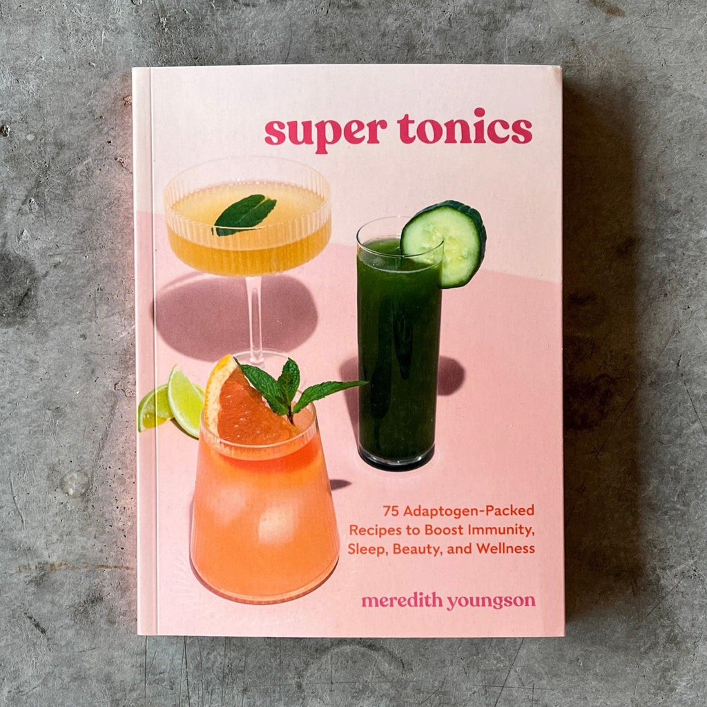 Super Tonics Recipe Book by Meredith Youngson