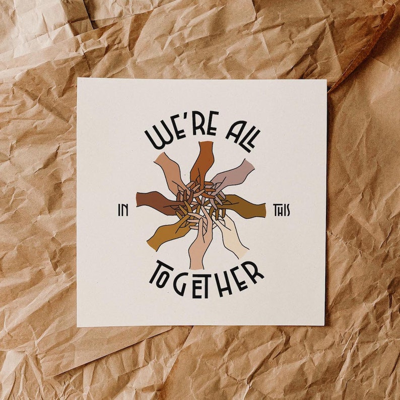 We're All In This Together Art Print by ColorBloKC at Golden Rule Gallery in Excelsior, MN