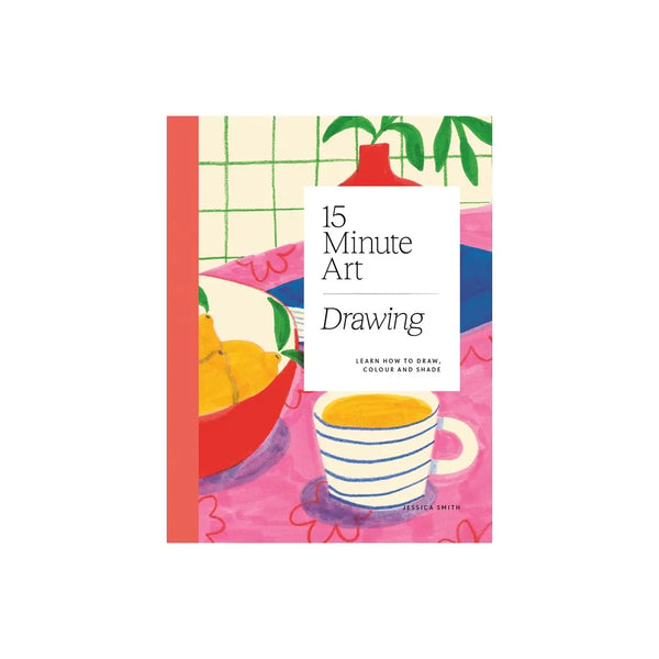 15 Minute Art Drawing Book