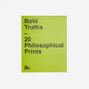 Bold Truths Typography Art Prints
