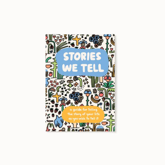Stories We Tell Guided Journal 