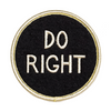 Round patch with 'DO RIGHT' text on a black background