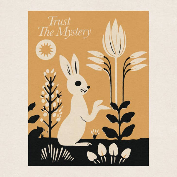 Trust The Mystery Bunny Print  