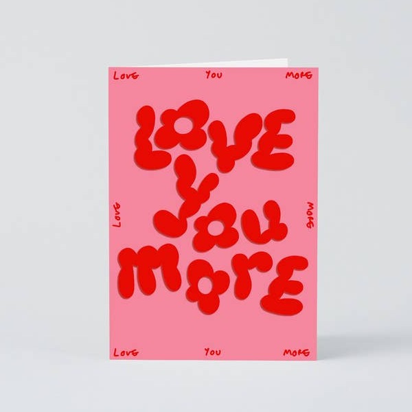 Love You More Wavy Greeting Card