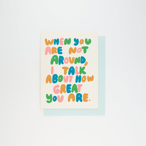 I Talk About You Greeting Card