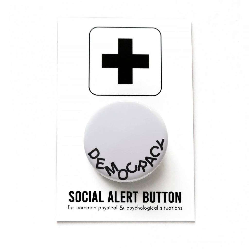 Fallen Democracy Pinback Button at Golden Rule Gallery