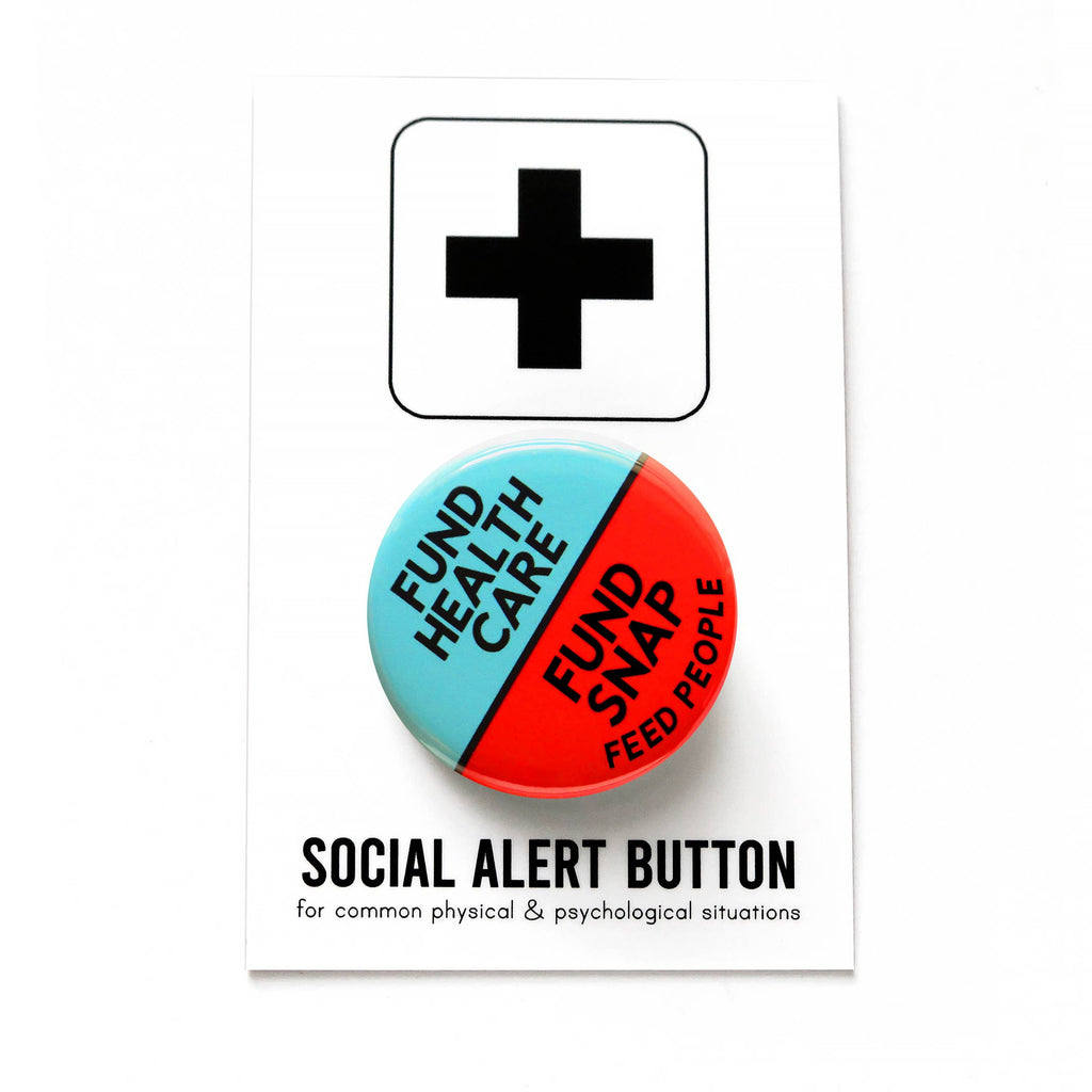 Fund Health Care Fund Snap, Feed People Pin at Golden Rule Gallery