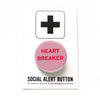 Heart Breaker Social Alert Buttons by Word for Word at Golden Rule Gallery