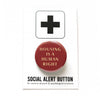 Housing is a Human Right Social Alert Buttons at Golden Rule Gallery in Minneapolis