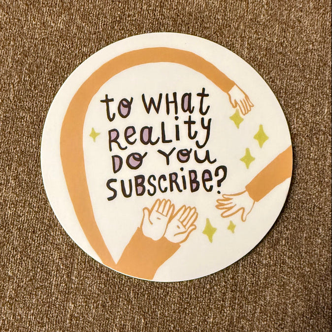 What Reality? Sticker – GOLDEN RULE GALLERY