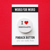 I Heart Immigrants Word for Word Pinback Button