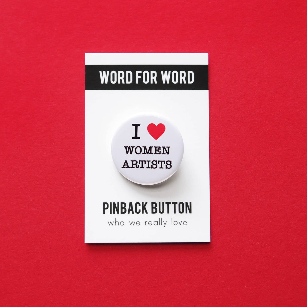I Heart Women Artists Social Alert Pinback Button at Golden Rule Gallery