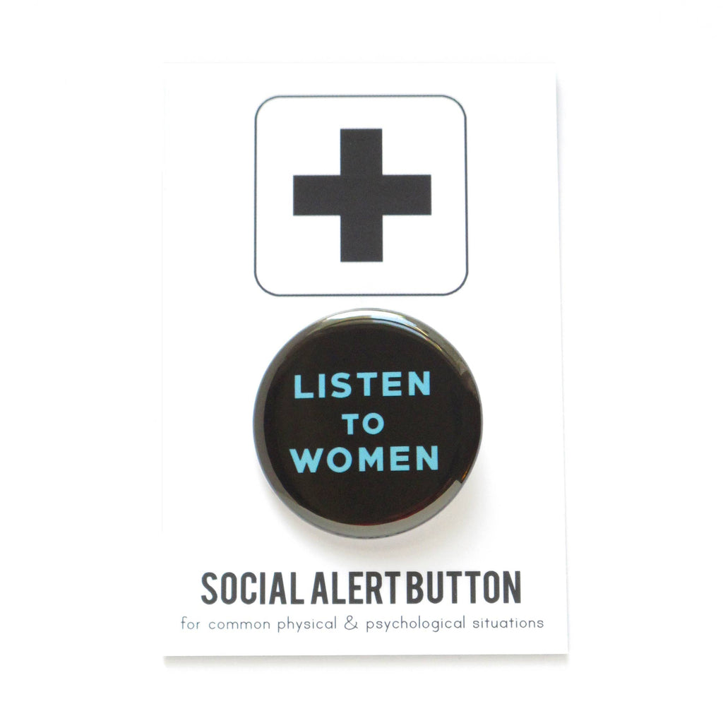 Listen to Women Button at Golden Rule Gallery