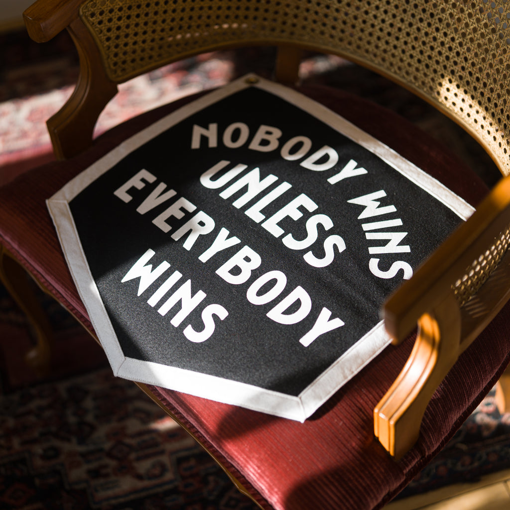 Nobody Wins Unless Everybody Wins Camp Flag