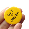 Out of Order Buttons at Golden Rule Gallery
