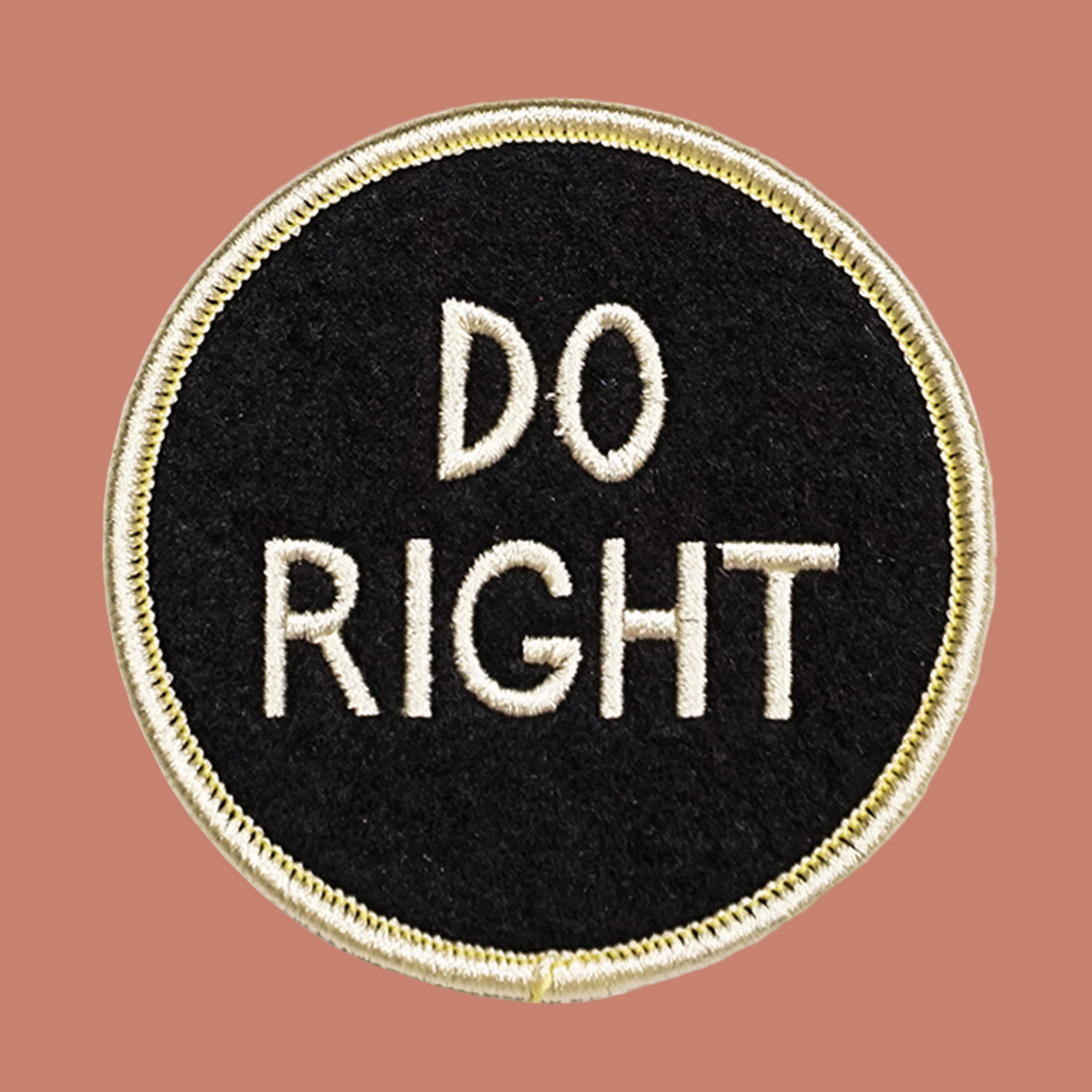 Circular patch with 'DO RIGHT' text on a black background