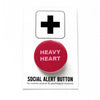 Pink "Heavy Heart" Pinback Social Alert Button by Word for Word at Golden Rule Gallery