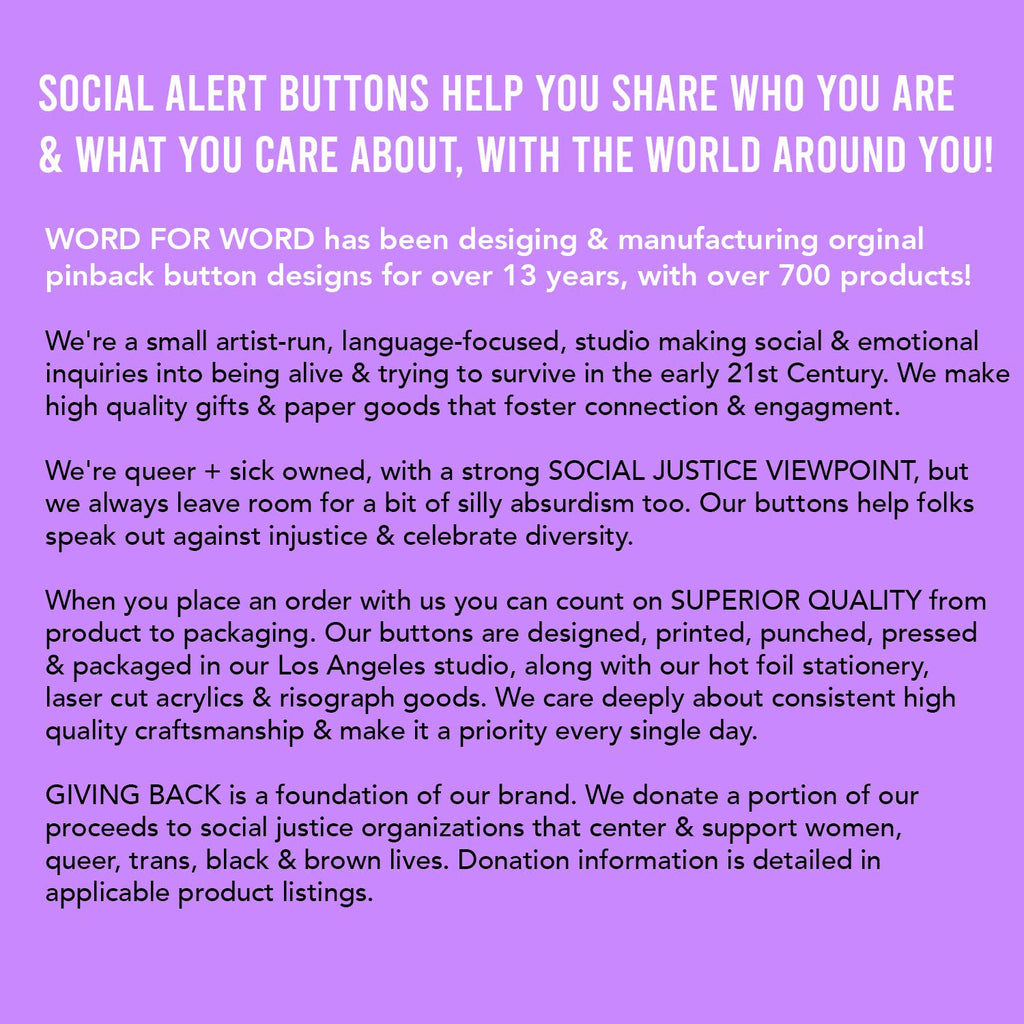 Social Alert Activism Buttons by Word for Word at Golden Rule Gallery