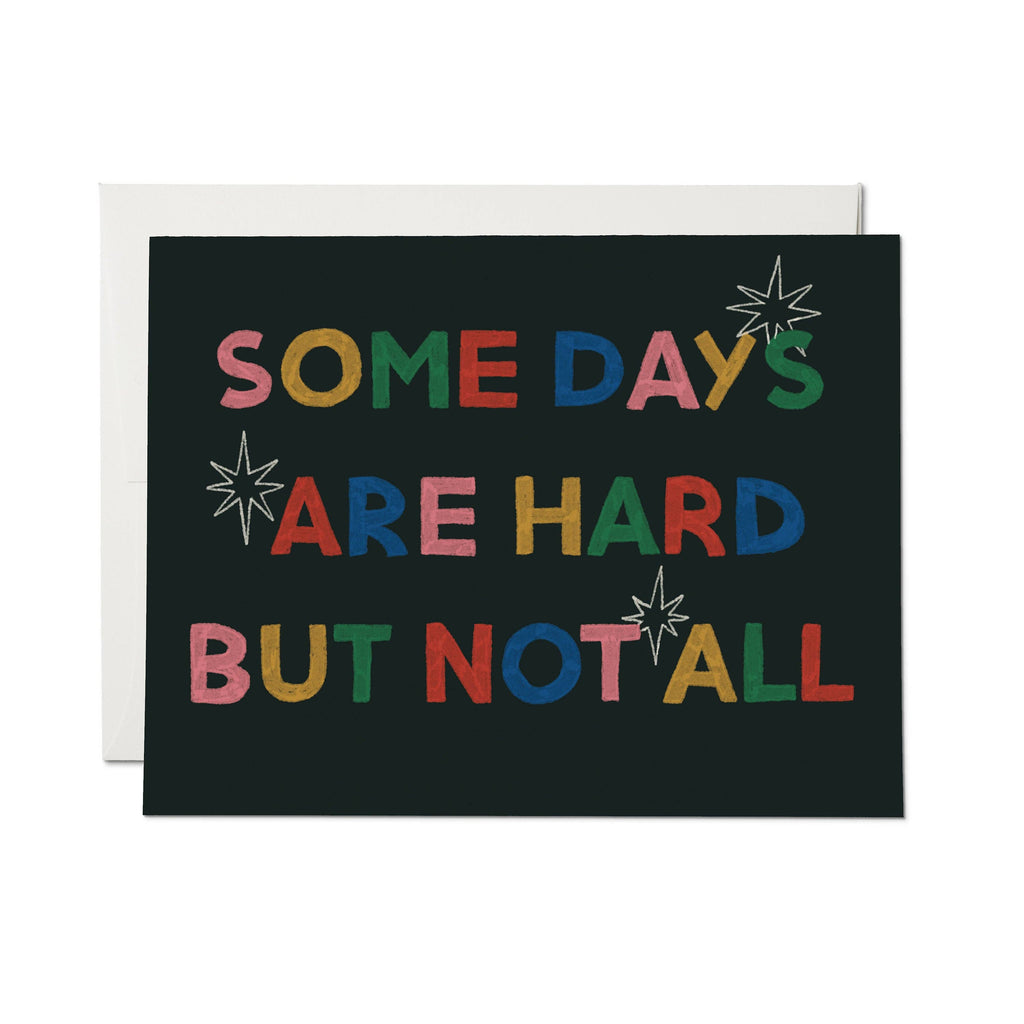 Some Days Are Hard But Not All Encouragement Card