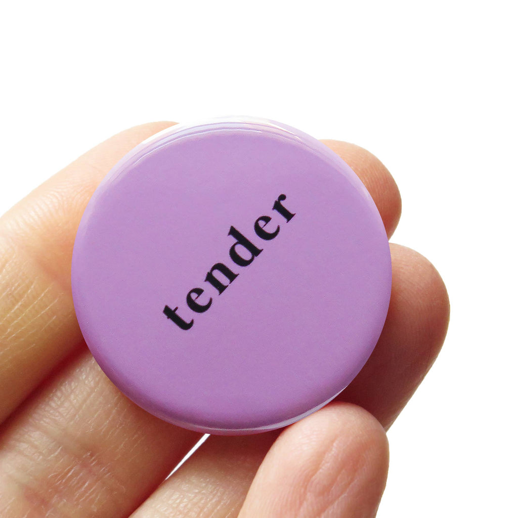 Tender Pin Button at Golden Rule Gallery