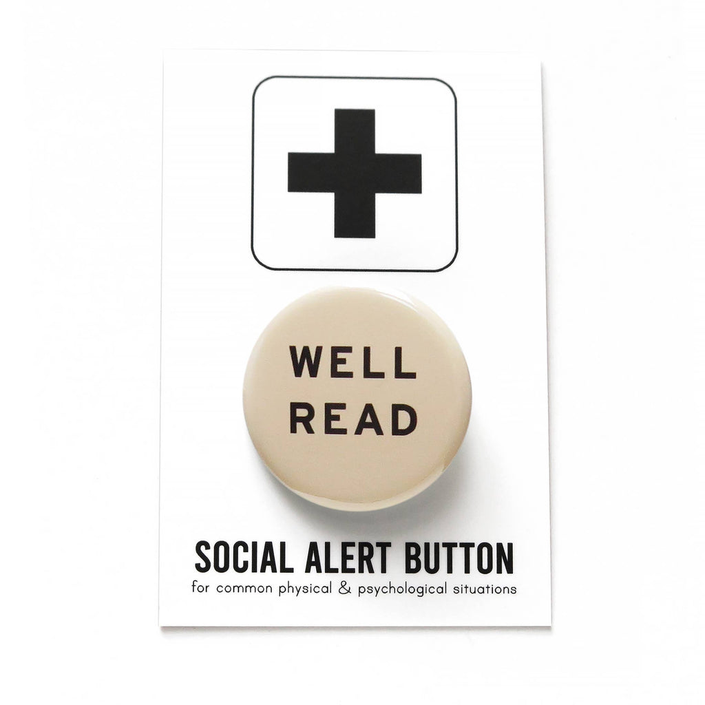 Well Read Social Alert Pinback Button at Golden Rule Gallery