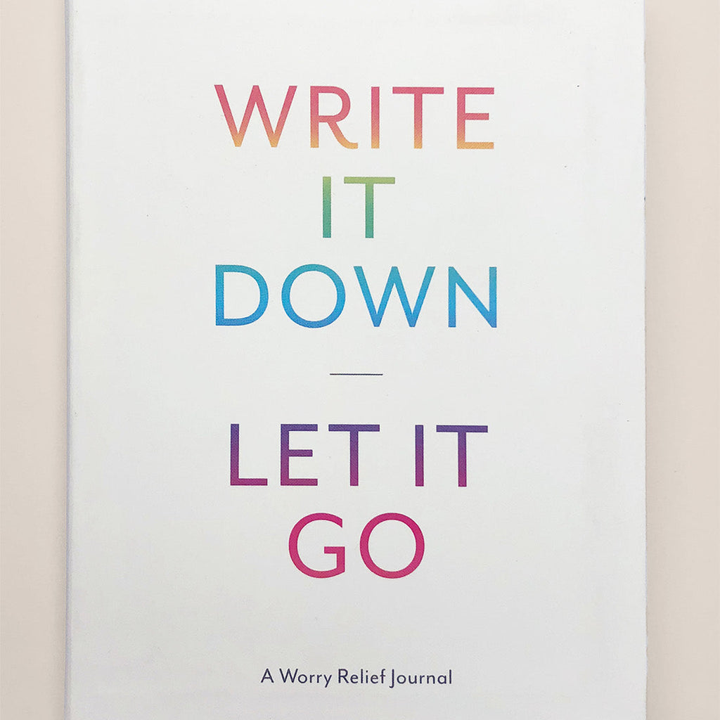 Write it Down Let it Go Journal 