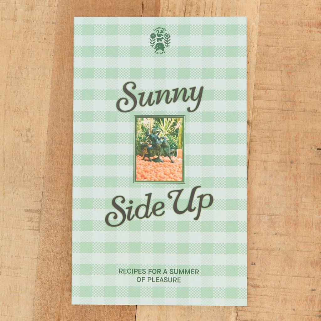 Sunny Side Up: Recipes For A Summer of Pleasure Cookbook
