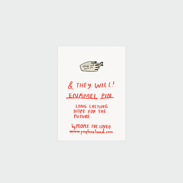 Things Will Work Out Enamel Pin