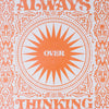 Always Over Thinking Psychedelic Art Print by Cai & Jo at Golden Rule Gallery in Excelsior, MN