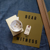 Bear Witness Art Print by Francine Thompson for Golden Rule Gallery
