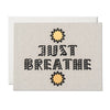Just Breathe Card | Red Cap Cards | Golden Rule Gallery 