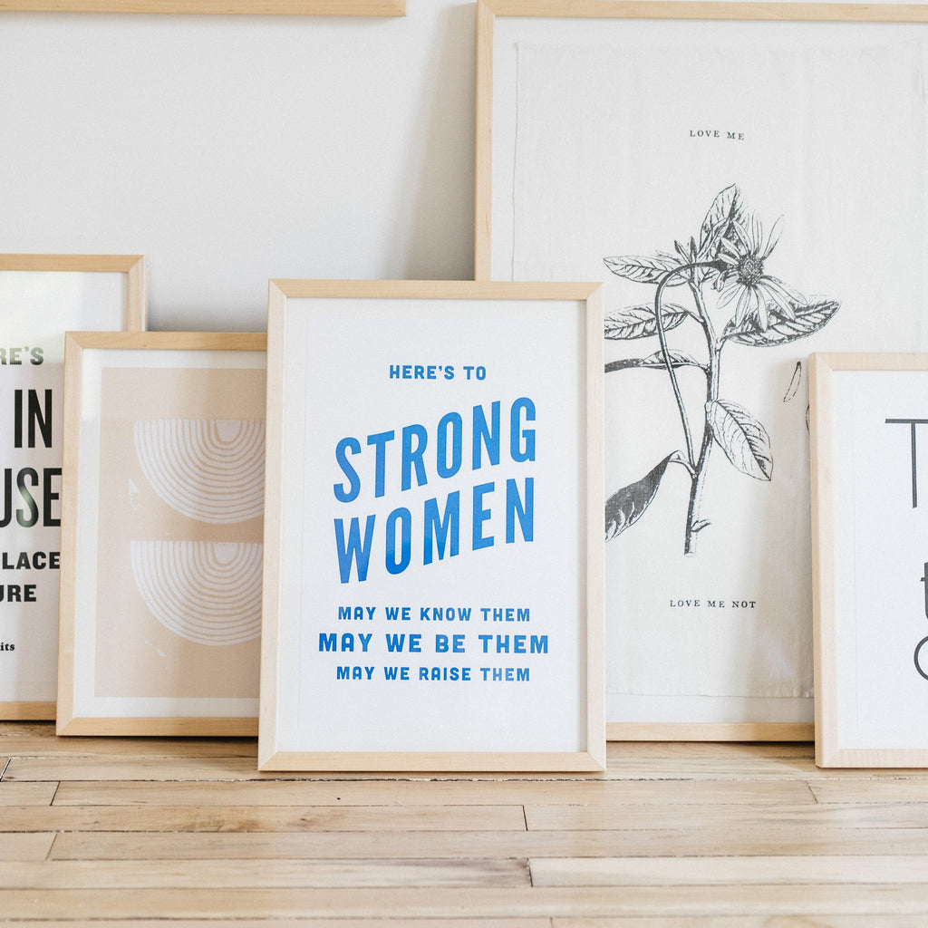 Retro Style Here's To Strong Women Quote Art Print by The Bee & The Fox at Golden Rule Gallery