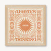 Always Over Thinking Psychedelic Art Print by Cai & Jo at Golden Rule Gallery in Excelsior, MN