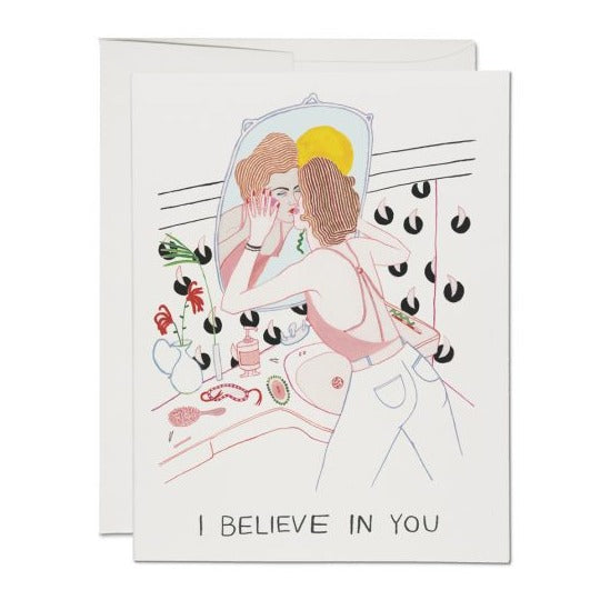 I Believe In You Self Reflection Card by Red Cap Cards at Golden Rule Gallery in Excelsior, MN
