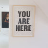 You Are Here Unframed Tea Towel | Sir Madam | Golden Rule Gallery | Excelsior, MN