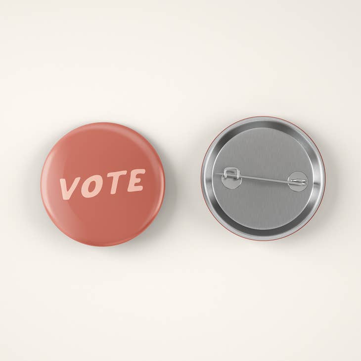 Rose Pink Vote Pin Back Button by August Ink at Golden Rule Gallery in Excelsior, MN