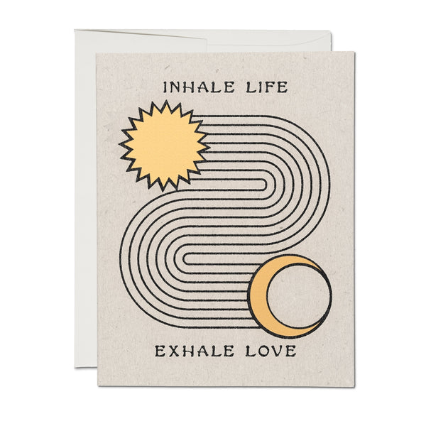 Inhale Exhale Card | Inhale Life Exhale Love Card | Meditation Card | Red Cap Cards | Golden Rule Gallery | Excelsior, MN