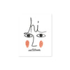 Hi Art Print | Apartment On Belmont Face Print | "Hi" Face Art Print | Golden Rule Gallery | Excelsior, MN