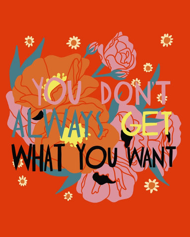 MPLS Artist Bekah Worley You Don't Always Get What You Want Art Print