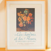 Vintage Les Jardins et Les Fleurs Flower Exhibition Poster Framed