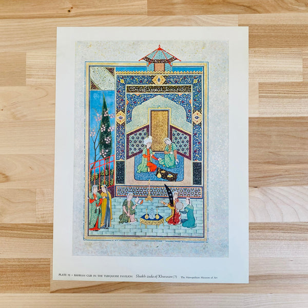 Shaikh-zada of Khurasan's  "Bahram Gur in the Turquoise Pavilion" | Art History | Vintage Art Prints | Golden Rule Gallery | Excelsior, MN | Minneapolis Gallery | Vintage 1958 "Bahram Gur in the Turquoise Pavilion" Print