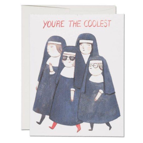 You're The Coolest Nuns Card | Nun Greeting Card | Red Cap Cards | Golden Rule Gallery | Excelsior, MN