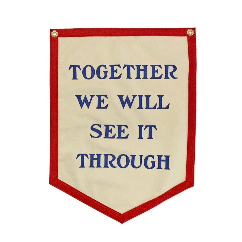 Together We Will See it Through Camp Flag | Door Sign