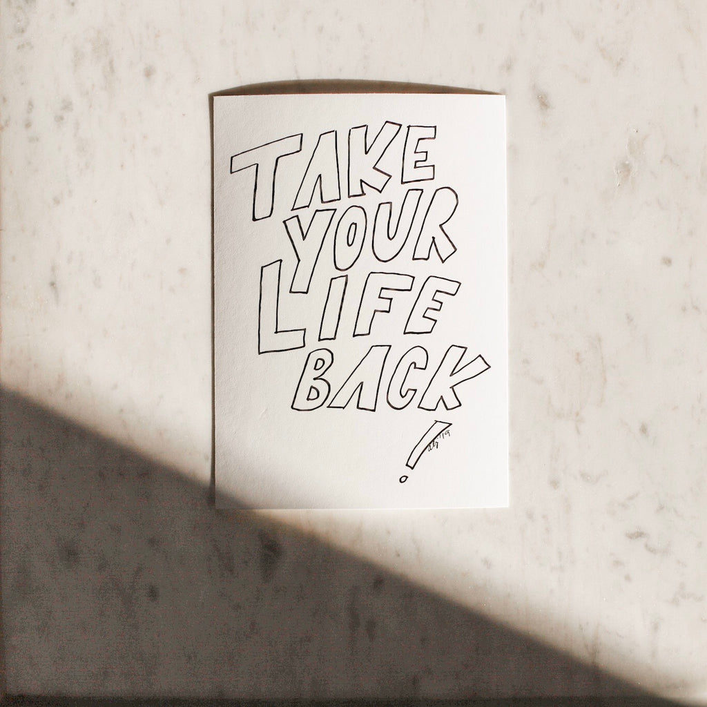 Take Your Life Back Art Print | Anna Lisabeth | Local Artist | Poetry | Golden Rule Gallery | Excelsior, MN