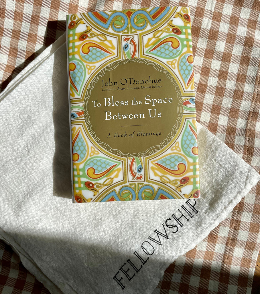 To Bless the Space Between Us Poetry Book by John O'Donohue at Golden Rule Gallery