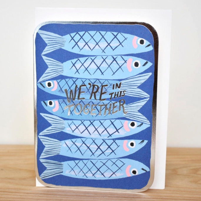 We're In This Together Sardines Art Print by Red Cap Cards at Golden Rule Gallery in Excelsior, MN