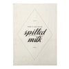 Don't Cry Over Spilled Milk Textile Art
